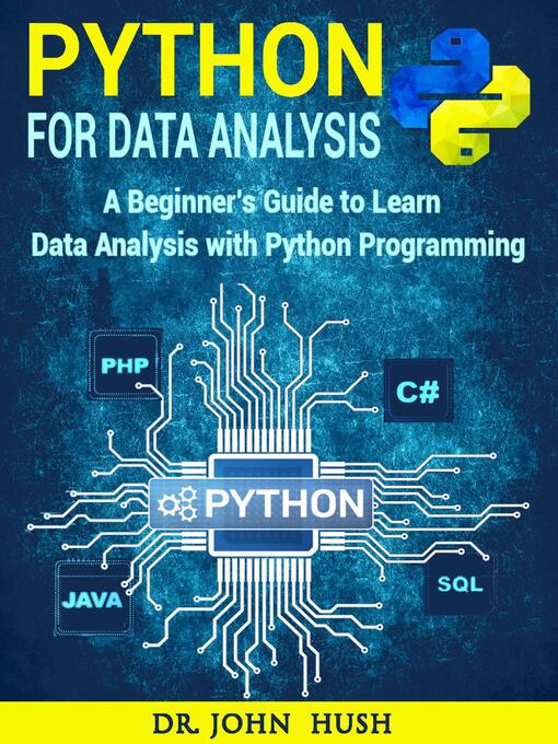 Title details for Python for Data Analysis by Dr John Hush - Wait list